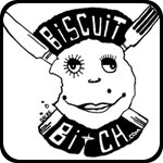 Biscuit Bitch Biscuit Bitch